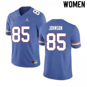 Women's Florida Gators #85 Kevin Johnson NCAA Nike Blue Authentic Stitched College Football Jersey GSX5762VP